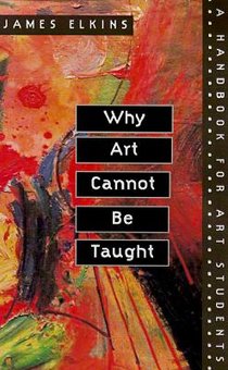 Why Art Cannot Be Taught