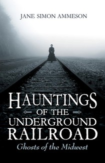 Hauntings of the Underground Railroad voorzijde