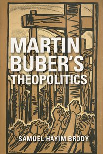 Martin Buber's Theopolitics voorzijde