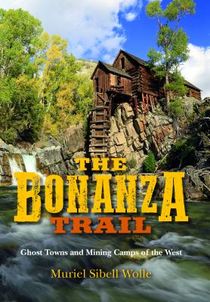 The Bonanza Trail