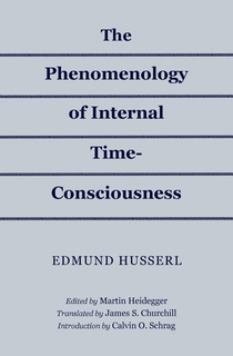 The Phenomenology of Internal Time-Consciousness