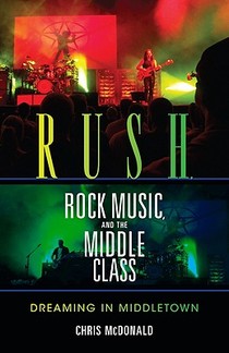 Rush, Rock Music, and the Middle Class voorzijde