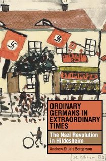 Ordinary Germans in Extraordinary Times