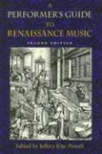 A Performer's Guide to Renaissance Music, Second Edition