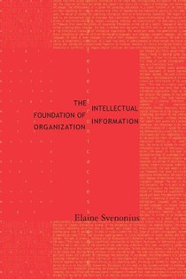 The Intellectual Foundation of Information Organization