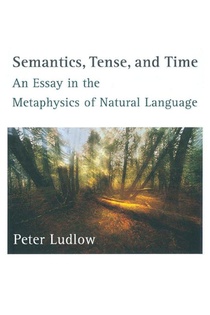 Semantics, Tense, and Time
