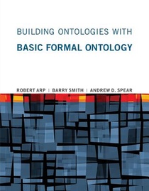 Building Ontologies with Basic Formal Ontology voorzijde