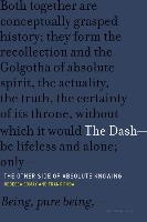 The Dash—The Other Side of Absolute Knowing