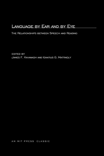 Language By Ear And By Eye