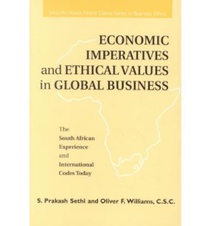 Economic Imperatives and Ethical Values in Global Business
