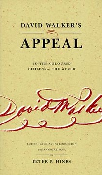 David Walker’s Appeal to the Coloured Citizens of the World