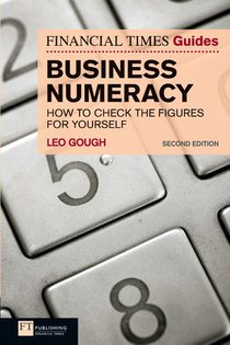 Financial Times Guide to Business Numeracy, The