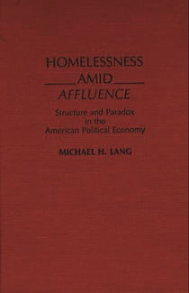 Homelessness Amid Affluence