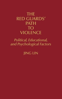 The Red Guards' Path to Violence