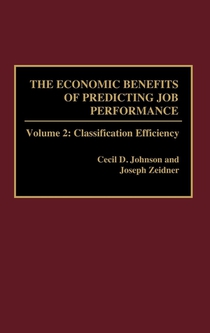 The Economic Benefits of Predicting Job Performance
