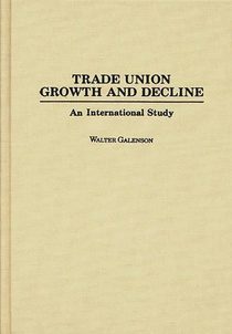 Trade Union Growth and Decline