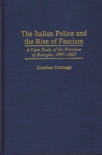 The Italian Police and the Rise of Fascism