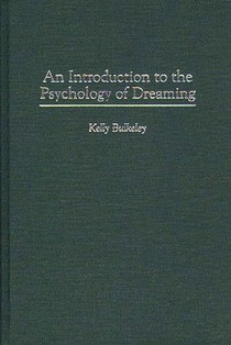 An Introduction to the Psychology of Dreaming