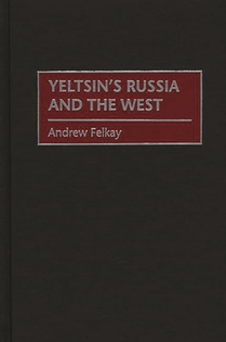 Yeltsin's Russia and the West