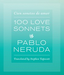 One Hundred Love Sonnets