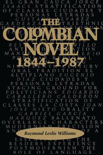 The Colombian Novel, 1844-1987