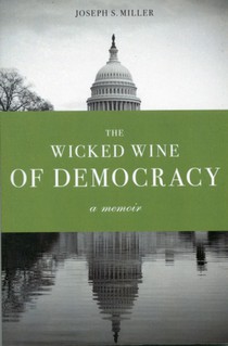 The Wicked Wine of Democracy