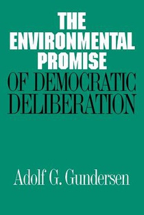 The Environmental Promise of Democratic Deliberation