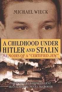 A Childhood Under Hitler and Stalin