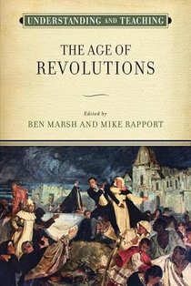 Understanding and Teaching the Age of Revolutions voorzijde