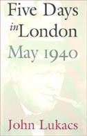 Five Days in London, May 1940