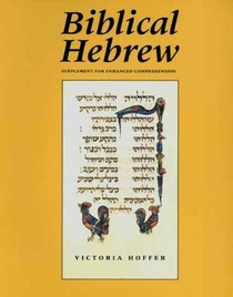 Biblical Hebrew, Second Ed. (Supplement for Advanced Comprehension)