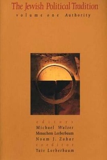 The Jewish Political Tradition: Volume I: Authority