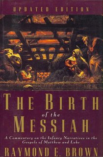 The Birth of the Messiah; A new updated edition