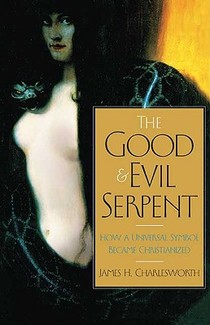 The Good and Evil Serpent