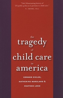 The Tragedy of Child Care in America
