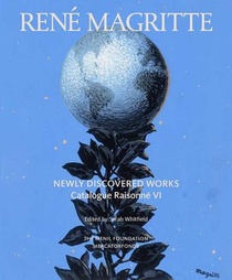 Rene Magritte: Newly Discovered Works