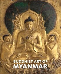 Buddhist Art of Myanmar voorzijde