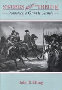 Swords Around a Throne: Napoleon's Grande Armée voorzijde