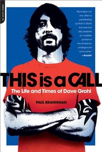 This Is a Call: The Life and Times of Dave Grohl