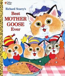 Richard Scarry's Best Mother Goose Ever voorzijde