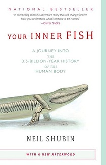 Your Inner Fish: A Journey Into the 3.5-Billion-Year History of the Human Body voorzijde