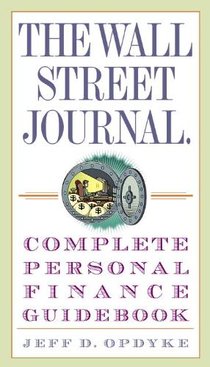 The Wall Street Journal. Complete Personal Finance Guidebook