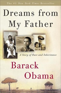 Dreams from My Father: A Story of Race and Inheritance voorzijde