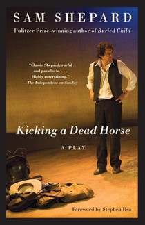 Kicking a Dead Horse: A Play