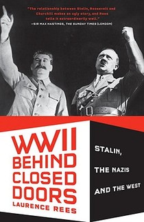 World War II Behind Closed Doors: Stalin, the Nazis and the West voorzijde