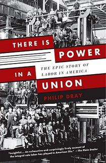 There Is Power in a Union: The Epic Story of Labor in America voorzijde