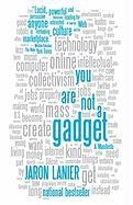 You Are Not a Gadget