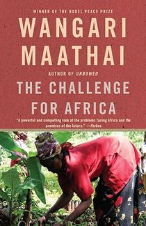 Maathai, W: Challenge for Africa