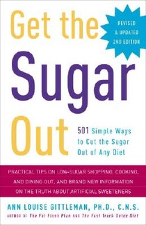 Get the Sugar Out, Revised and Updated 2nd Edition