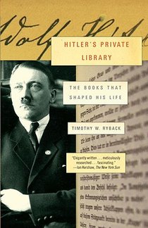 Ryback, T: Hitler's Private Library